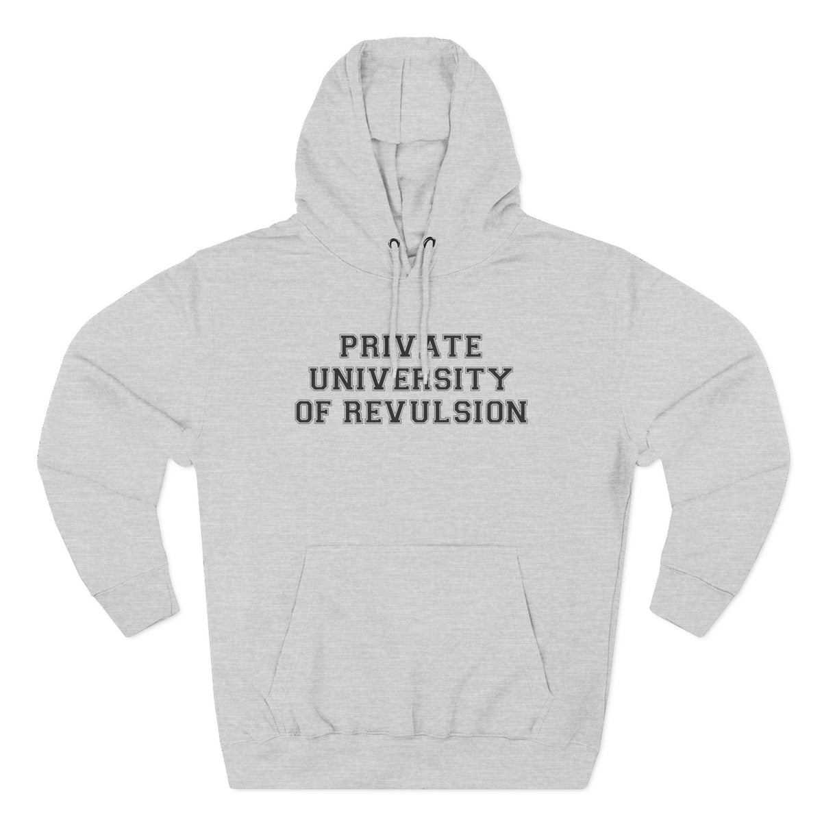 Private University of Revulsion Hoodie - Funny Minimalist Text Sweatshirt Gift