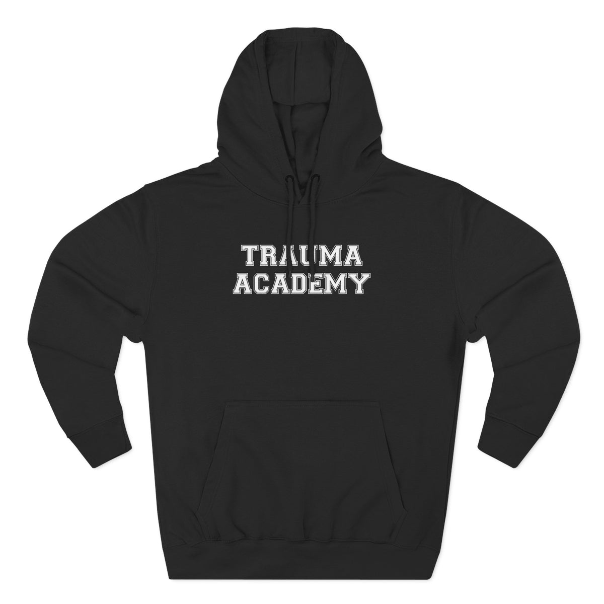 Trauma Academy Hoodie - Funny Minimalist Text Sweatshirt Gift