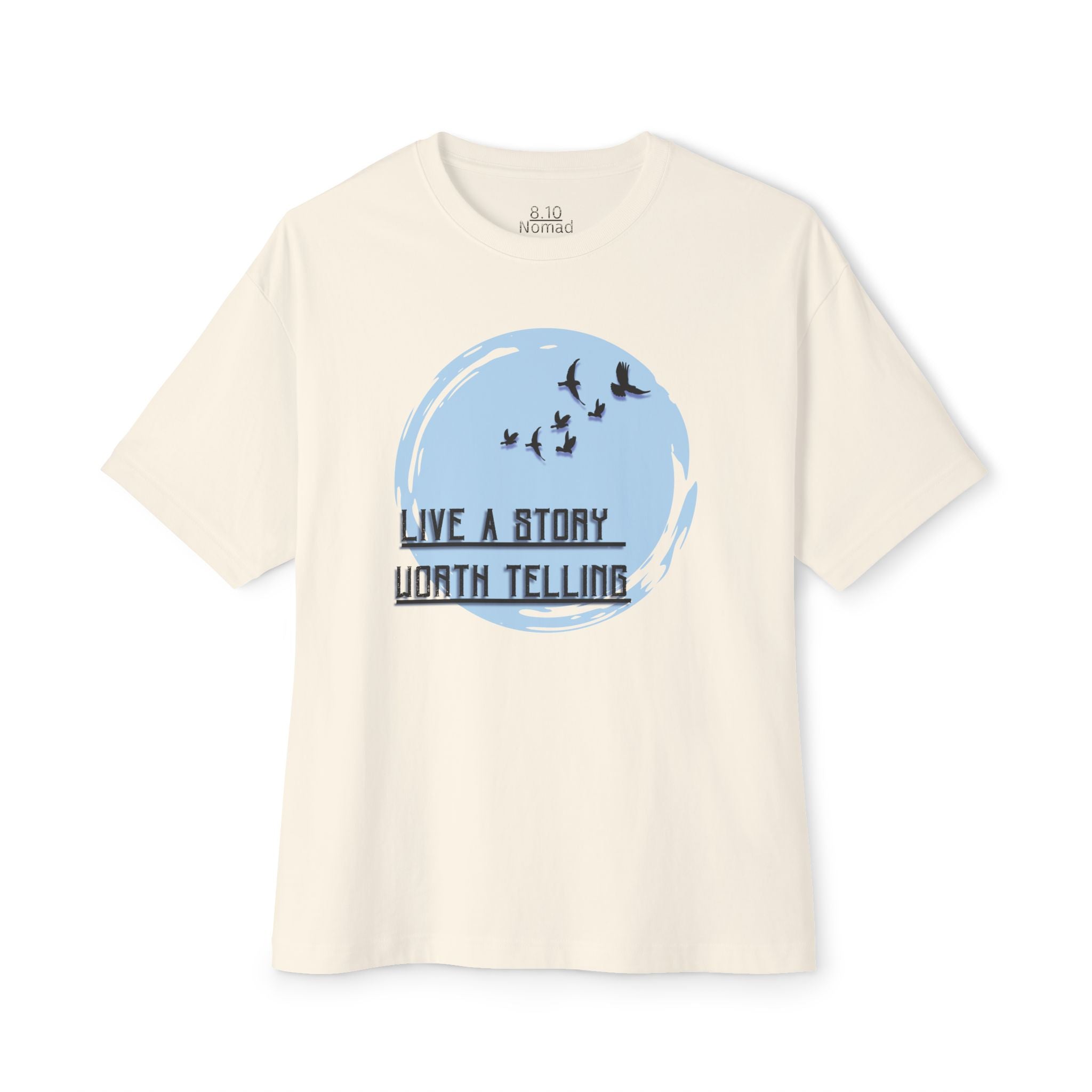 Live a Story Worth Telling Tee - 8.10 Nomad