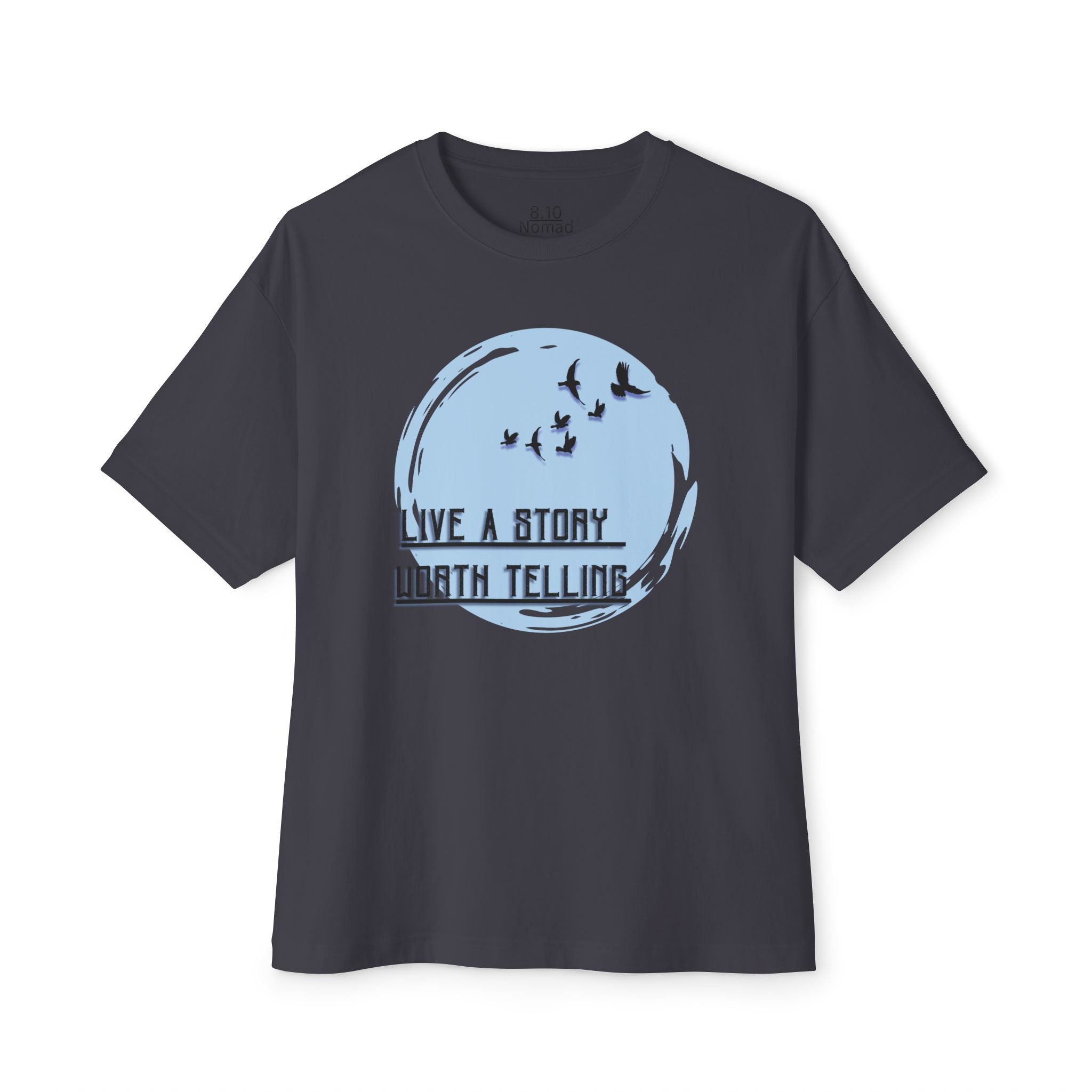 Live a Story Worth Telling Tee - 8.10 Nomad