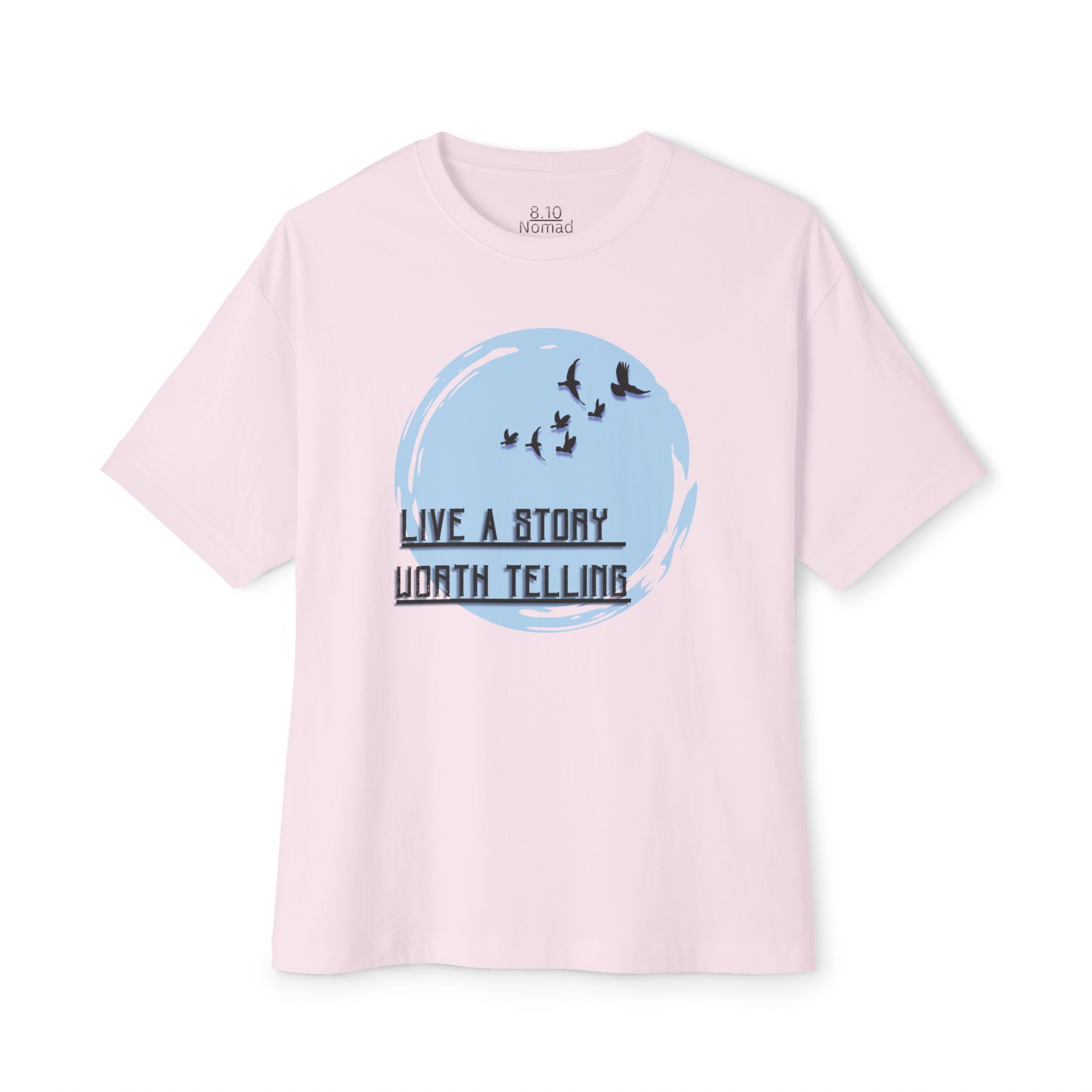 Live a Story Worth Telling Tee - 8.10 Nomad