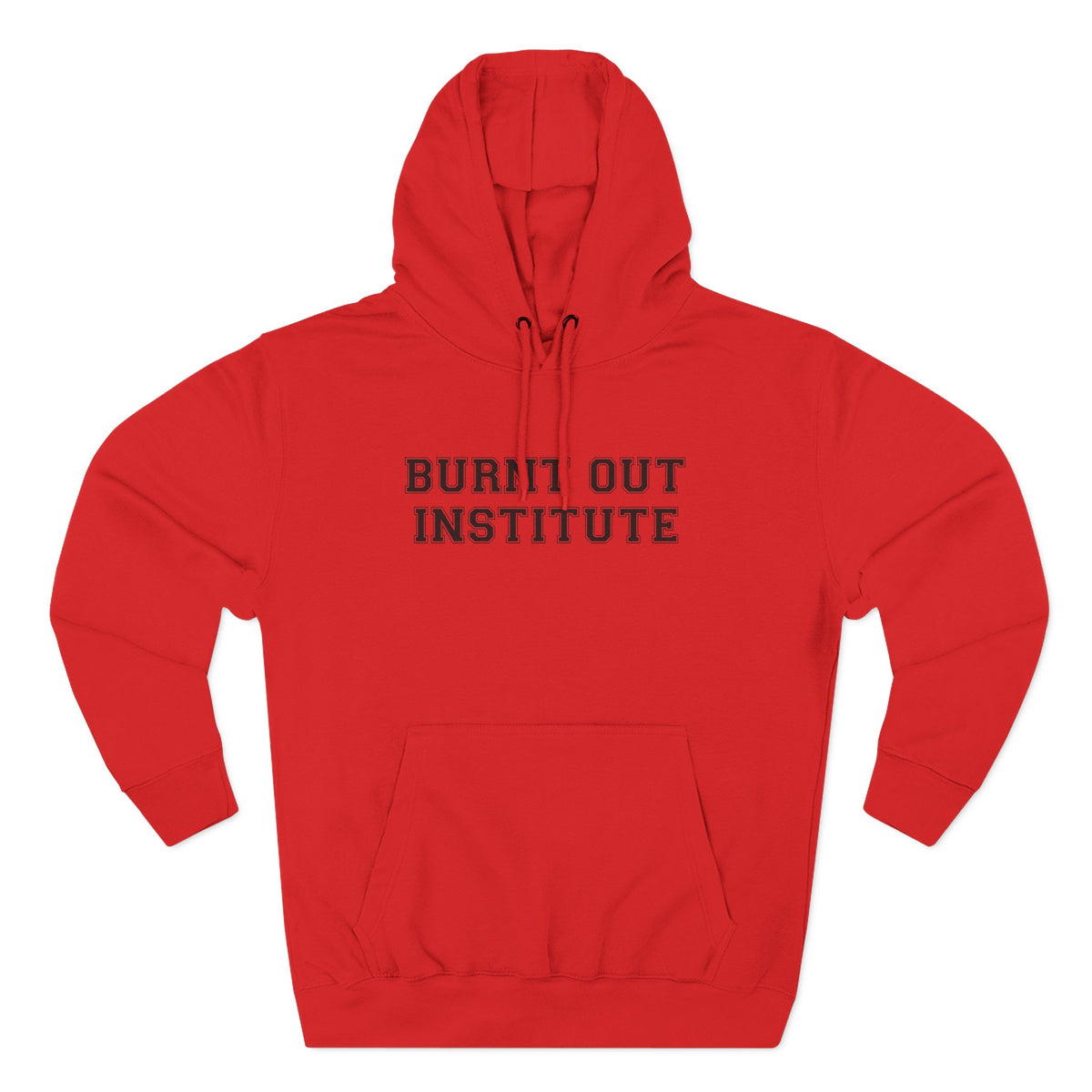 Burnt Out Institute Pullover Hoodie - Funny Minimalist Text Sweatshirt Gift