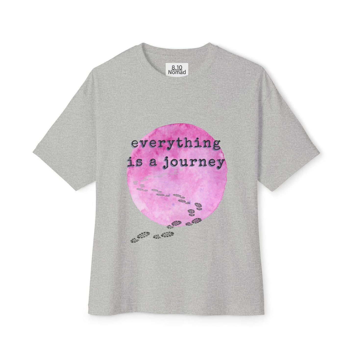 Oversized Tee — "Everything is a journey."