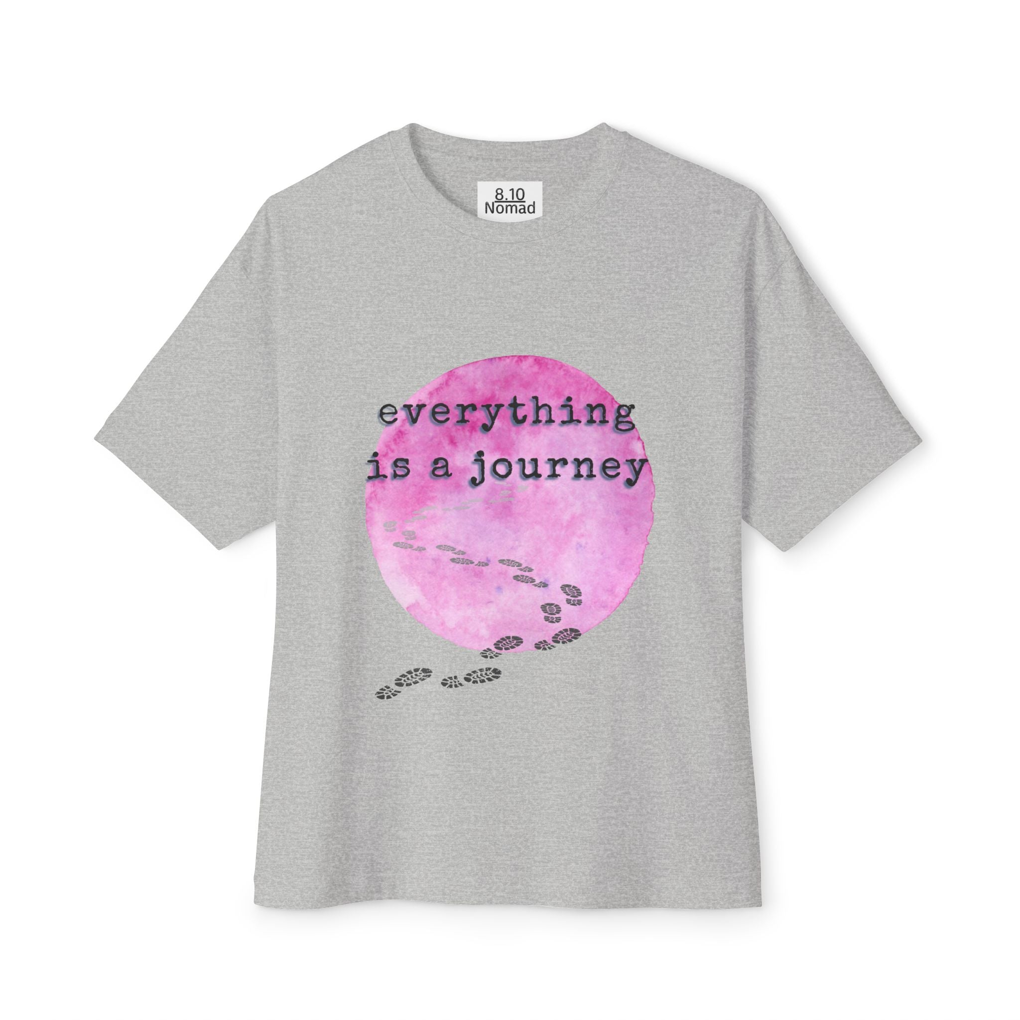 Oversized Tee — "Everything is a journey."