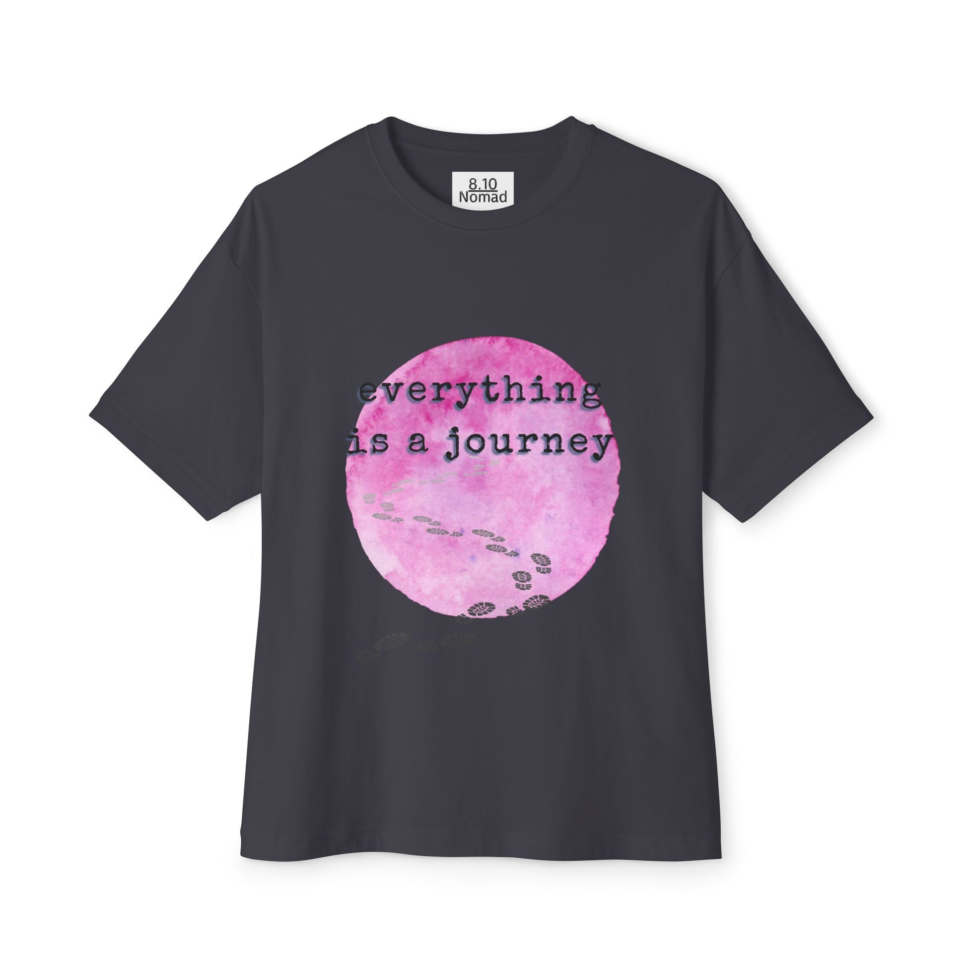 Oversized Tee — "Everything is a journey."