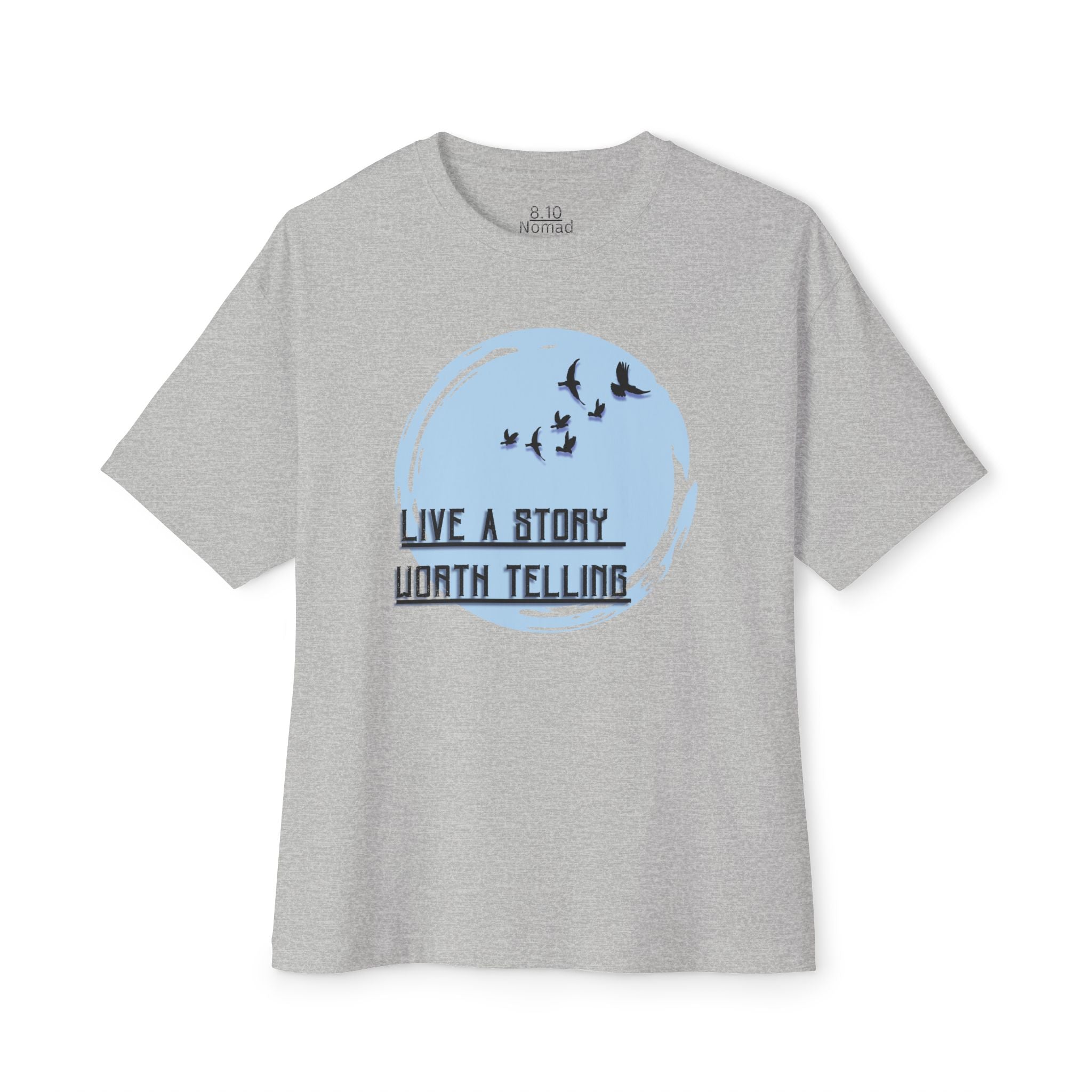 Live a Story Worth Telling Tee - 8.10 Nomad