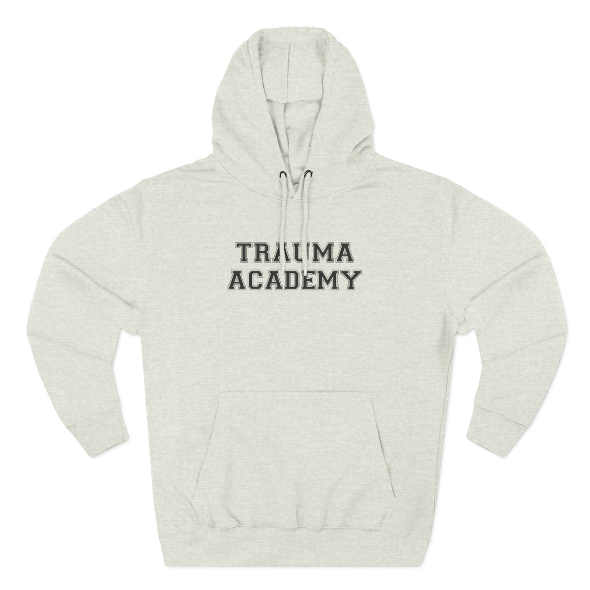 Trauma Academy Hoodie - Funny Minimalist Text Sweatshirt Gift