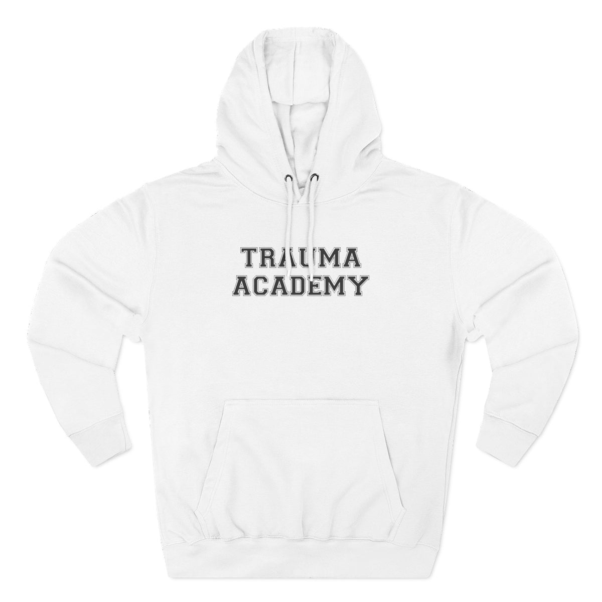 Trauma Academy Hoodie - Funny Minimalist Text Sweatshirt Gift