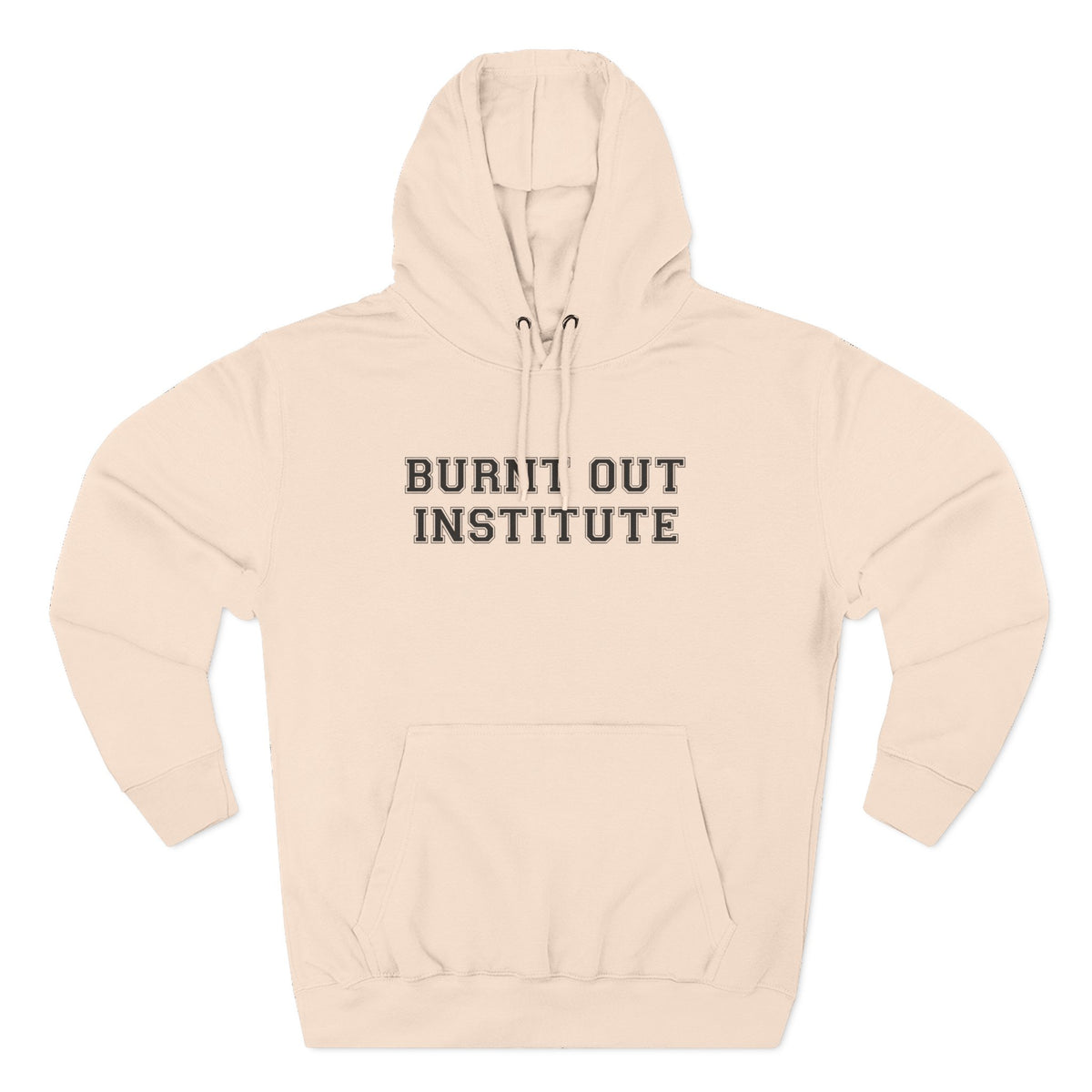 Burnt Out Institute Pullover Hoodie - Funny Minimalist Text Sweatshirt Gift
