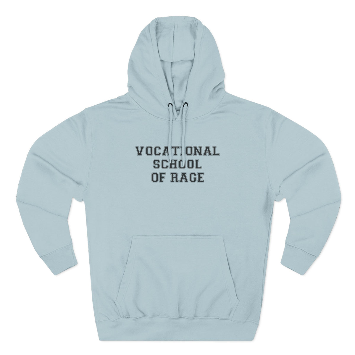 Vocational School of Rage Hoodie - Funny Minimalist Text Sweatshirt Gift