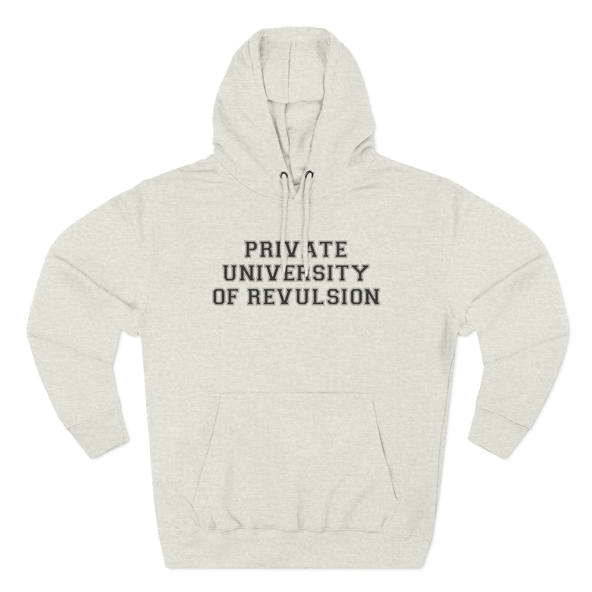 Private University of Revulsion Hoodie - Funny Minimalist Text Sweatshirt Gift