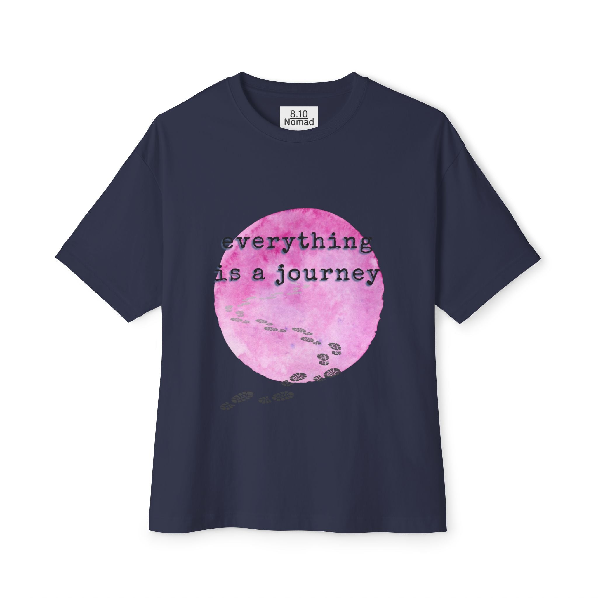 Oversized Tee — "Everything is a journey."
