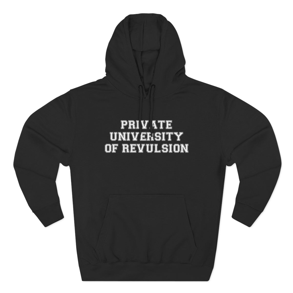 Private University of Revulsion Hoodie - Funny Minimalist Text Sweatshirt Gift
